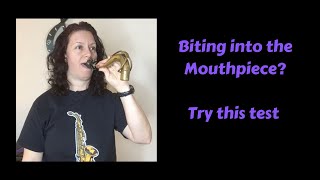 Biting into the Saxophone Mouthpiece? Try this to stop