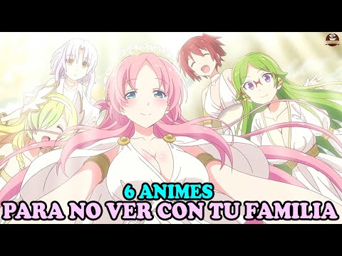 Los 6 Mejores Animes para No Ver con tu Familia [Recomendaciones del 2022 Animes Ecchis]
