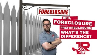 Understanding REO, Foreclosure, and Pre-Foreclosure Properties