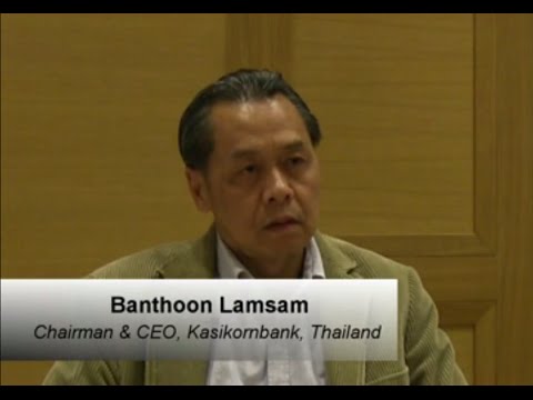 Interview with Banthoon Lamsam of Kasikornbank