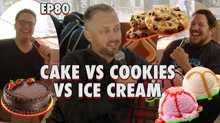 Cake vs Ice Cream vs Cookies with Nate Bargatze  | Sal Vulcano & Joe DeRosa are Taste Buds  |  EP 80