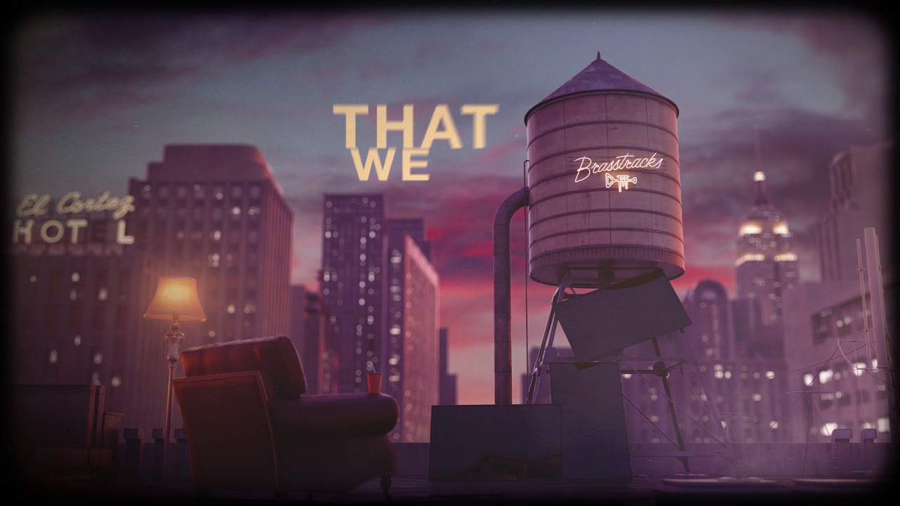 Brasstracks Will We Ever Know Intro Lyric Video YouTube
