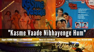 R.D. Burman |  Kishore & Lata | Kasme Vaade Nibhayenge Hum (FULL SONG) | KASME VAADE | Vinyl Rip