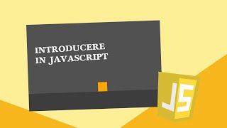 Introducere in JavaScript