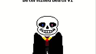 Determined Death V1 [Reaper!Dtale!Sans' Megalovania]