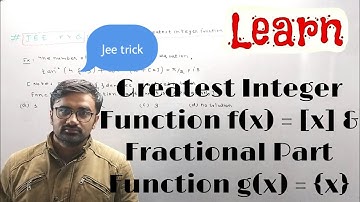 Greatest Integer Function f(x) = [x] & Fractional Part Function g(x) = {x}