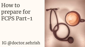 How To Prepare For FCPS PART-1 | How To Pass FCPS Part-1 in Medicine In First Attempt