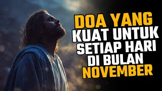 DOA YANG KUAT UNTUK SETIAP HARI DI BULAN NOVEMBER