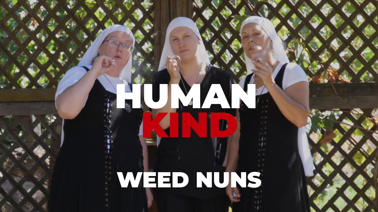 The Weed Nuns - Giving Back To Society. | Dose of Society
