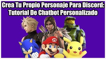 Crea Tu Propio Personaje Para Discord: Tutorial De Chatbot Personalizado