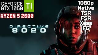 Directive 8020 GTX 1050 Ti Benchmark – TSR vs FSR vs XeSS + Frame Generation | 1080p Low Preset