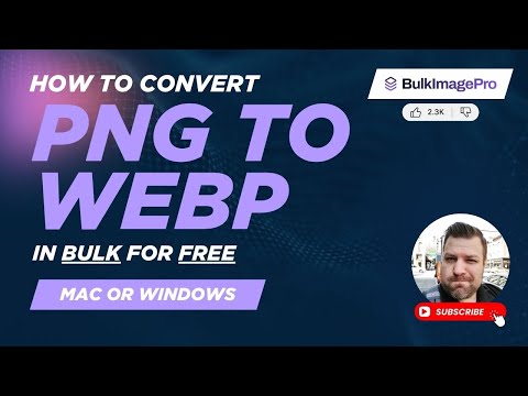 How to Convert PNG to WebP in Bulk for FREE (Windows or Mac)