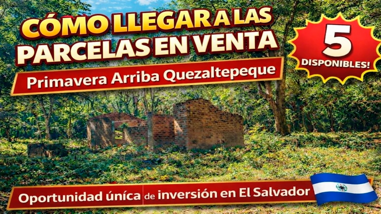 COMO LLEGAR A LAS PARCELAS EN PRIMAVERA ARRIBA QUEZALTEPEQUE | CRV EL SALVADOR