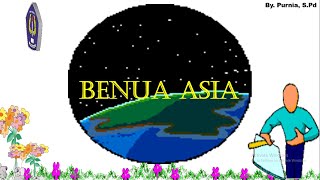 BENUA ASIA, MATERI IPS KELAS 9, BY PURNIA, S.Pd