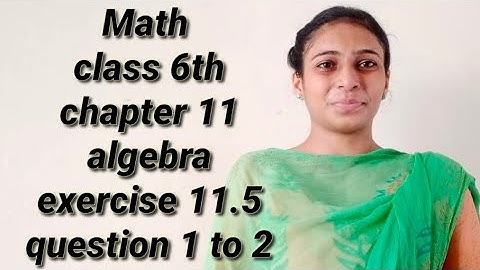 Math class 6th chapter 11 algebra exercise 11.5 question 1 to 2