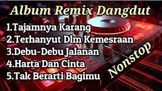 TERBARU‼️ALBUM DANGDUT REMIX SYAHDU BASS SUPER EMPUK 🎶 LAGU DANGDUT TER ENAK JEDAG JEDUG BOSKUH 🎶