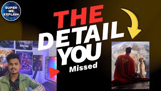 Superman Trailer Breakdown | The Details You Missed | Super We Explain