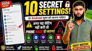 10 Android Settings You MUST Change Right Now! 🔥 Hidden Features & Privacy Tips (2026)