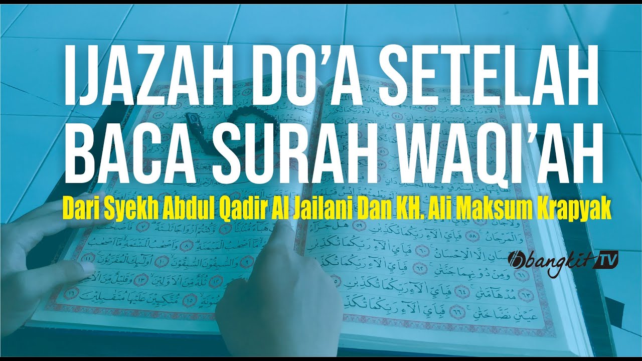 Doa Selepas Baca Surah Al Waqiah / Surat Tabarok Latin : Muslim