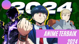 DAFTAR ANIME 2024 TERBAIK YANG WAJIB KALIAN TONTON DITAHUN INI!!