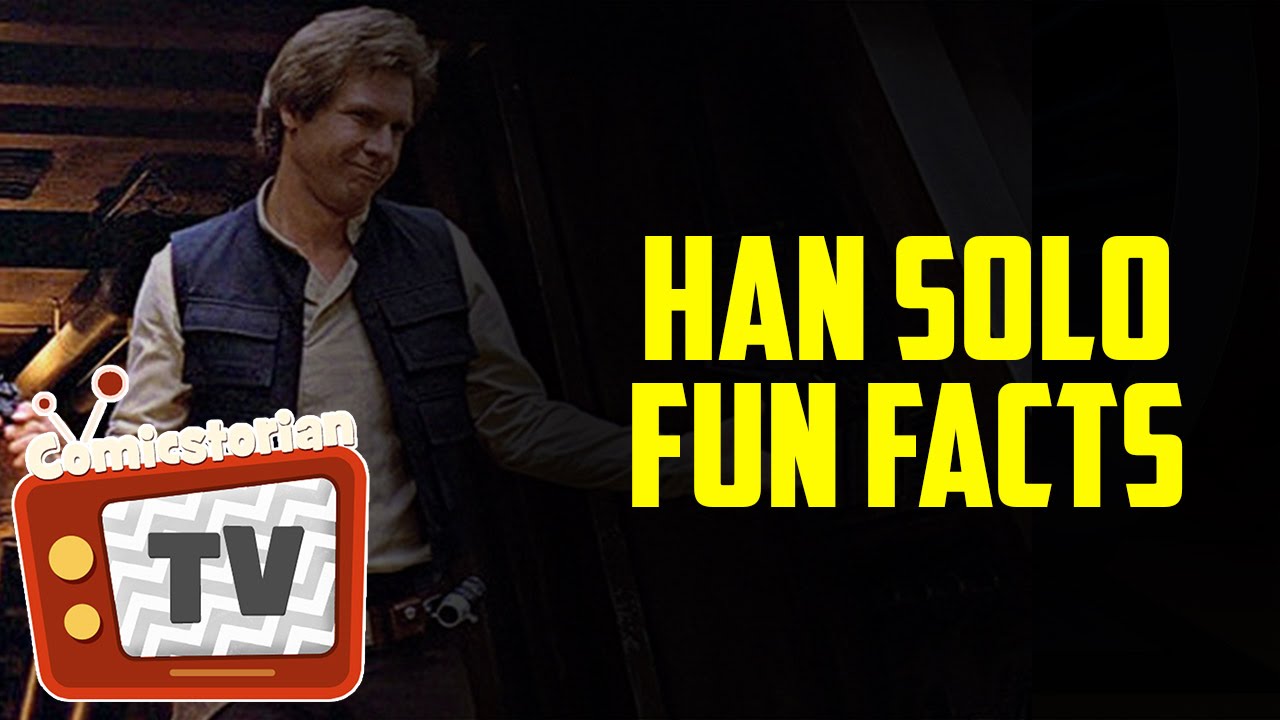 8 Fun Facts About Han Solo