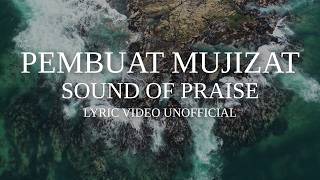 Download lagu Pembuat Mujizat - Sound of Praise (Video Lyric Visual Stage)
