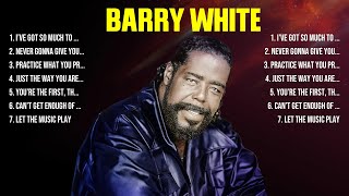 Barry White Mix Top Hits Full Album ▶️ Full Album ▶️ Best 10 Hits Playlist