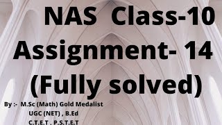 Class 10 / NAS Assignment -14 fully solved