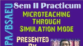 1.2.3 Practicum Micro Teaching Through Simulation Mode