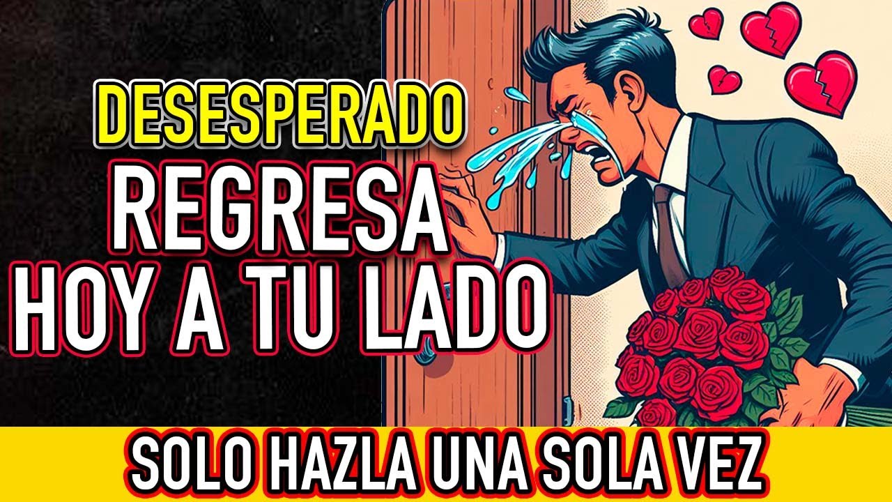 ORACION DEL DESESPERO | (MUY FUERTE) DOMINIO MENTAL TOTAL desesperale MANDA EN SU MENTE -AMOR VUELTA