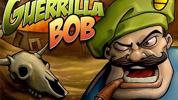 Guerrilla Bob Gameplay (HD)
