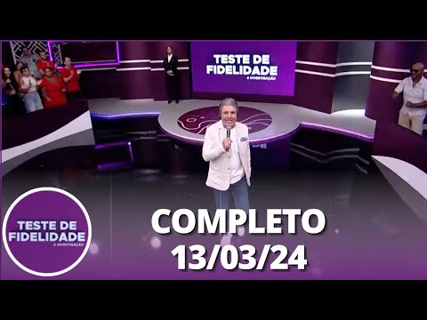 TESTE DE FIDELIDADE: Pâmela e Ricardo (13/03/24) | Completo