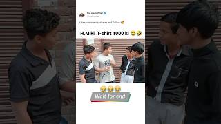 H.M ki T-shirt 1000 rupe wali? tshirtexplorememestrendingyoutubeshortsfunnyreelsviralshorts