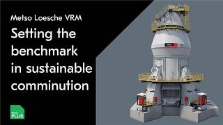 Metso Loesche Vrm Setting The Benchmark In Sustainable Comminution