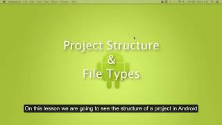 An Android Project, the basics, concepts,  Android Studio Course with Subtitles, Lesson 9