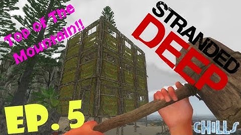 Stranded Deep Ep. 5 "Stairway to heaven Top of the cliff!!" PC Gameplay Exprimental Build 18.03