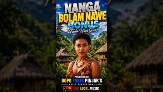 Nanga Bolam Nawe Bonus - Fada Wan Grass | PNG Local Music 2026 #PNGMusic #WorldMusic #PNGSongs
