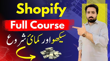 Best Shopify Tutorial | Complete Shopify Local E-commerce  Course || Shopify in Urdu Hindi