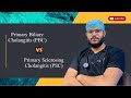 PART 1 pbc vs Psc (short notes ) inicet /neetpg/fmge /NEXT