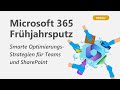 Microsoft 365 Frühjahrsputz