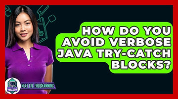 How Do You Avoid Verbose Java Try-catch Blocks? - Next LVL Programming