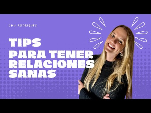 Tips para generar relaciones sanas