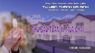 Thứ Sáu - Tuần III Mùa Chay -  A.