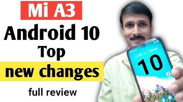 Mi A3 top new changes after android 10 update, full review