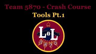 Robotics Crash Course (Build): Tools Pt.1