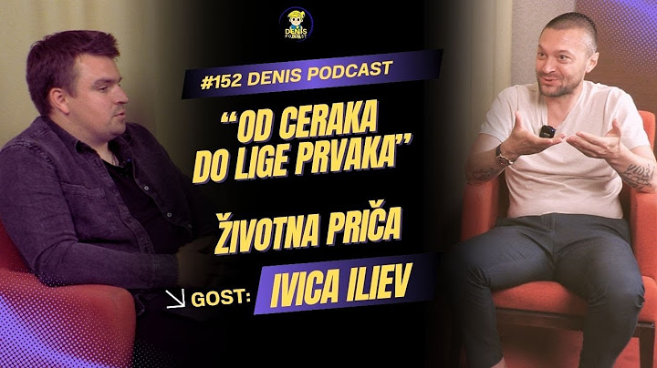 #152 - Ivica Iliev :"Hrvatska je uspješnija od Srbije zato što..."