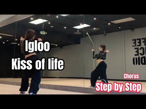 Step By Step KISS OF LIFE Igloo Chorus Dance Tutorial Mirrored Roy Huang Kiof Igloo 