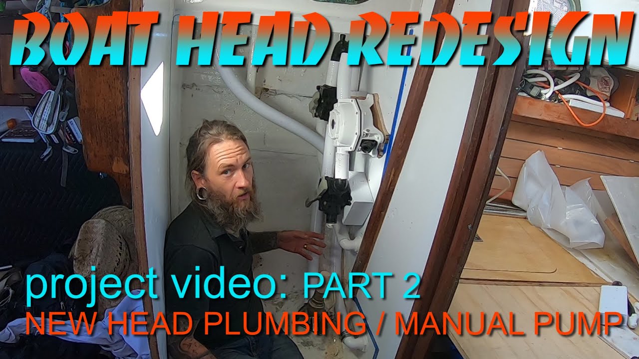 Figuring Out and Installing Head Plumbing on a Small Sailboat