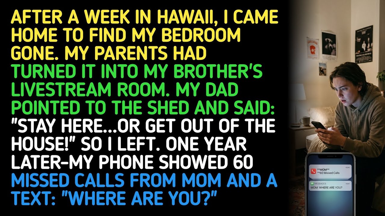 AFTER A WEEK IN HAWAII, I CAME HOME TO FIND MY BEDROOM GONE. MY PARENTS ...