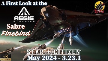 A First Look at the Aegis Sabre Firebird [3.23.1 - May 2024]